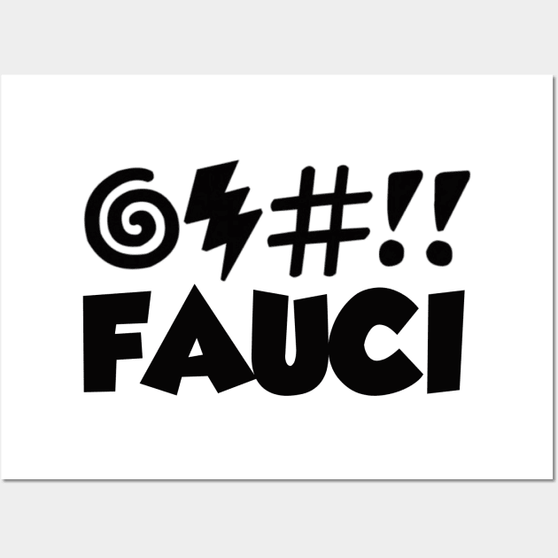 CURSE FAUCI! FREE SPEECH SHOP Wall Art by FREE SPEECH SHOP